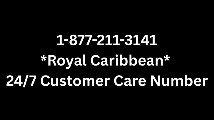 Número de Teléfono de Atención al Cliente de Royal Caribbean ® – Guía Completa Paso a Paso 2025