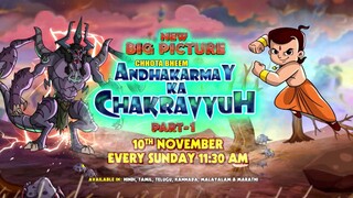 new Big picture: Chhota Bheem andhkarmay ka chakravyuh part 1, start 10 Novembre,new promo @pogo