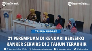 21 Perempuan di Kendari Berisiko Kanker Serviks di 3 Tahun Terakhir, Kemenkes Anjurkan Deteksi Dini