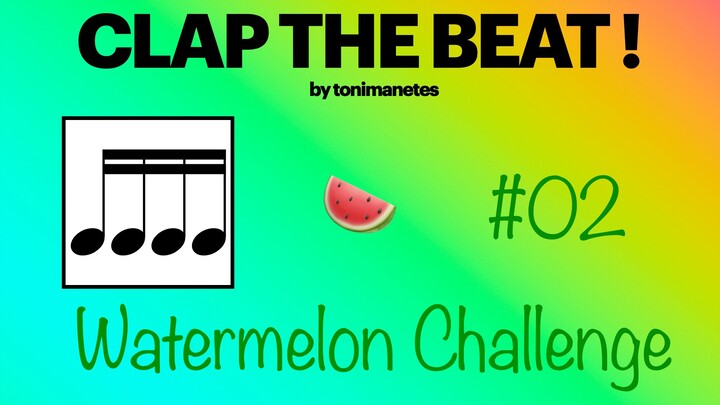 Sixteenth Notes Rhythm Play-Along 🍉 Level 1-3 | Clap the Beat #02