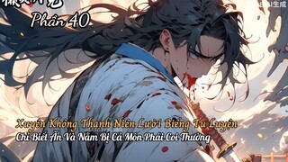 Xuyên Không Thanh Niên Lười Biếng Tu Luyện Chỉ Biết Ăn Và Nằm Bị Cả Môn Phái Coi Thường P40