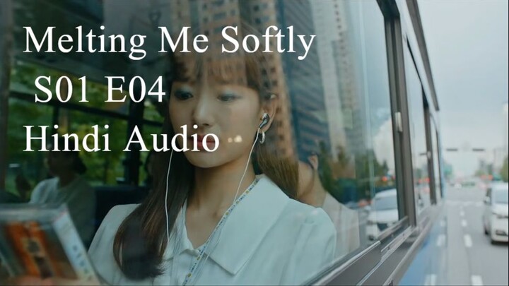 Melting Me Softly S01 E04 720p Hindi Audio