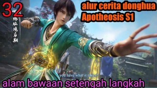 Alur Cerita Apotheosis Season 1 Part 32 : Alam Bawaan Setengah Langkah