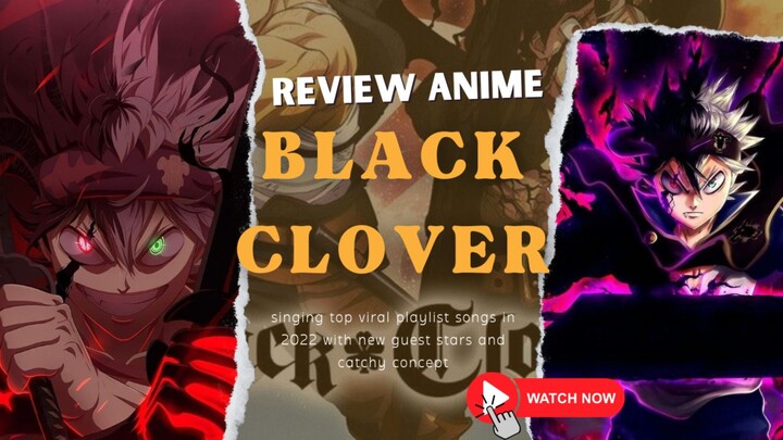 REVIEW ANIME SPEKTAKULER - BLACK CLOVER!