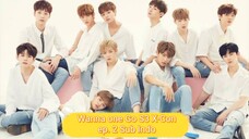 (SUB INDO) Wanna One Go S3 X-Con episode 2