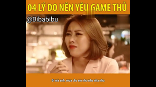 04 LÝ DO NÊN YÊU 1 ANH CHÀNG GAME THỦ #funny