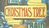 The Christmas Tree Train 1983 Buttons the Bear, Rusty the Fox, Ranger Jones, Santa Claus