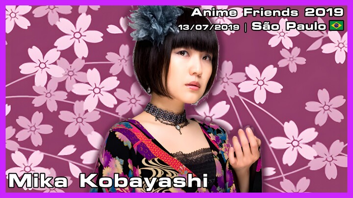 Mika Kobayashi - Anime Friends 2019 - 13/07/2019