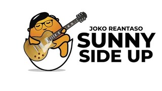 Sunny Side Up! Joko Reantaso (Official Music Video)