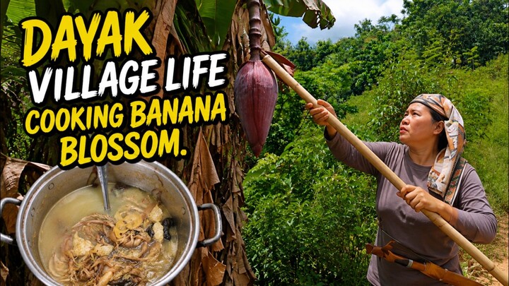 Peaceful Dayak Village Life | Cooking Banana Blossom in the Borneo Rainforest