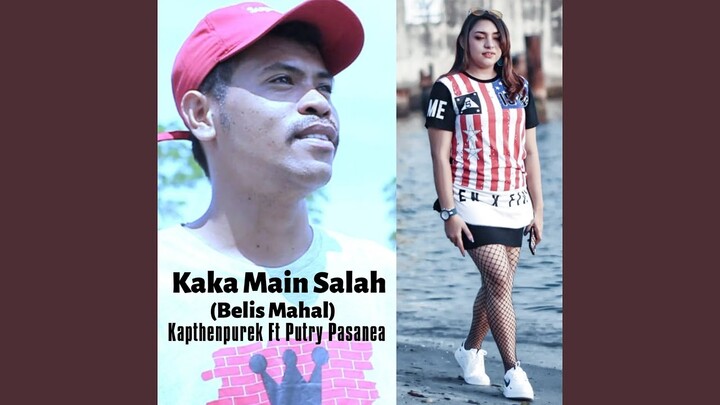 Kaka Main Salah (Belis Mahal)