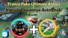 Franco Bisa Gunain Ultimate Aldous, Bencana Ini Gaes !