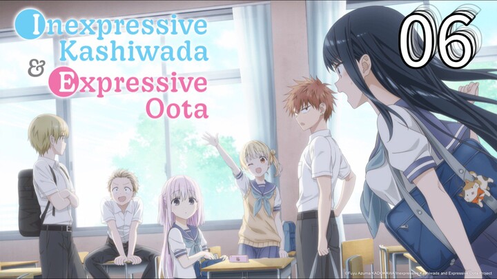 EP-06||Inexpressive Kashiwada and Expressive Oota||ENG SUB