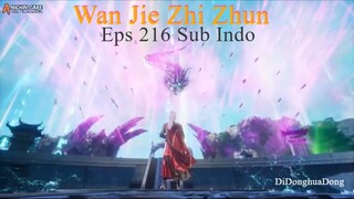 Wan Jie Zhi Zhun Eps 216 Sub Indo
