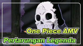 One Piece AMV
Pertarungan Legenda Brook