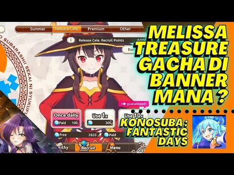 Gacha Mellisa Treasure Hunt di Banner Mana ? [Konosuba : Fantastic Days] Indonesia