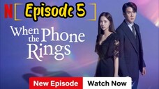 When the Phone Rings: Episode 5 [2024] [English Sub] /🇰🇷/