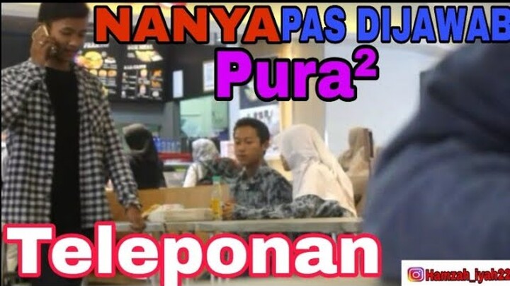 Nanya pas Dijawab malah asik telfonan [prank indonesia]