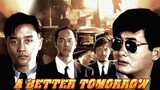 A Better Tomorrow | Tagalog Dubbed | Action Chinese Movie | HD Quality | Chow Yun-Fat, Leslie Cheung