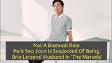 Not A Bisexual Role, Park Seo Joon Is Suspected Of Being Brie Larsons' Husband In 'The Marvels'