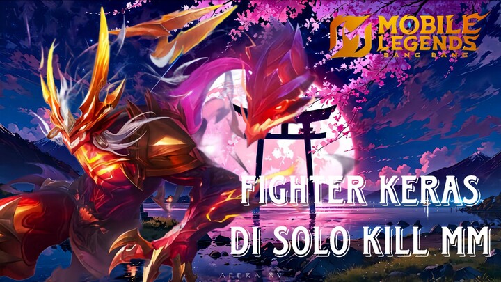 EAA APA NIH FIGHTER TOP TIER DI SOLO KILL MM‼️