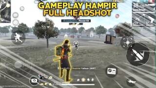 Gameplay Free Fire Hampir Full Headshot🔥 - Free Fire Gameplay