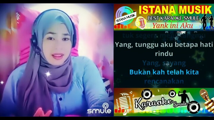 Yang ini Aku - Karaoke Smule Duet Cewek