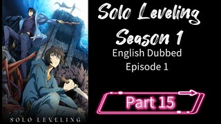 SoloLeveling.S1.E1.P15|English dubbed