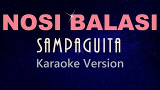 NOSI BA LASI - (KARAOKE) Sampaguita