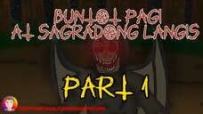 PART 1 | BUNTOT PAGI AT SAGRADONG LANGIS | TAGALOG HORROR ANIMATION