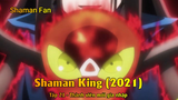 Shaman King (2021) Tập 21 - Thành viên mới gia nhập