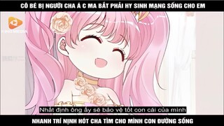 Cô bé bị cha ác ma bắt phải hy sinh mạng sống ,cô nhanh trí nịnh hót cha tìm cho mình con đường sống