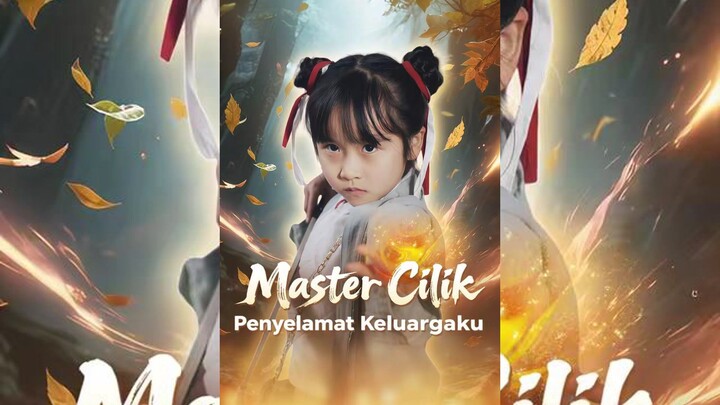 Master Cilik Penyelamat Keluargaku Full Bahasa Indonesia (MELO)
