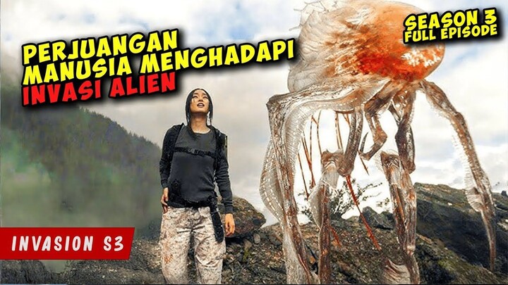 Perjuangan MANUSIA Menghadapi INVASI ALIEN  INVASION SEASON 3