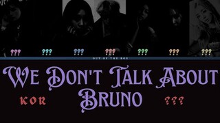 How Would Kpop Idols sing "We Don't Talk About Bruno" - Encanto ??? [KOR VER] ENG Color Coded Lyrics