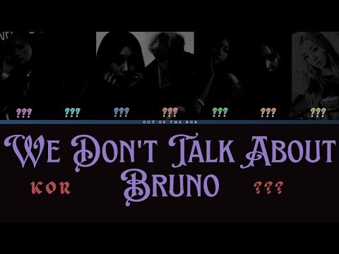 How Would Kpop Idols sing "We Don't Talk About Bruno" - Encanto ??? [KOR VER] ENG Color Coded Lyrics