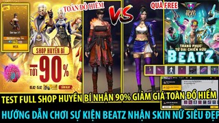 FREE FIRE - Test FULL Shop Huyền Bí Giảm 90% Toàn Đồ Hiếm, Cách Chơi Sự Kiện BeatZ Nhận Quà|THI BLUE