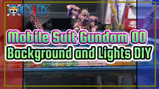 Mobile Suit Gundam 00
Background and Lights DIY