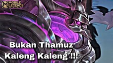 Bukan Thamuz Kaleng Kaleng !!! - MLBB