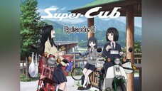 Super Cub - Eps 5 Sub-Indo