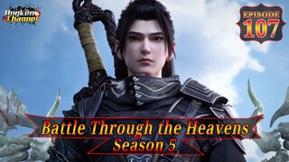 Eps 107 Battle Through the Heavens Season 5