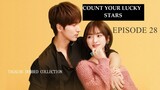 COUNT YOUR LUCKY STARS Episode 28 Tagalog Dubbed