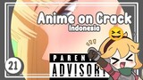 Jangan Makan Es Loli dengan Brutal - Anime on Crack S2 Episode 21
