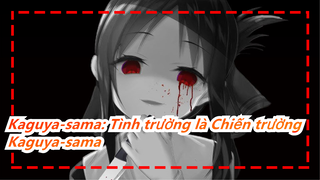 [Kaguya-sama: Tình trường là Chiến trường] Kaguya-sama muốn tôi chết!!