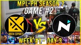 NXP VS BREN [GAME 2] NEXPLAY ESPORTS VS BREN ESPORTS | MPL-PH SEASON 7 | WEEK 1 DAY 3