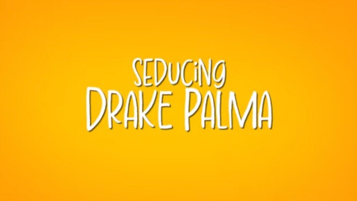 Seducing Drake Palma: (Full Episode 3 - April 5, 2026)