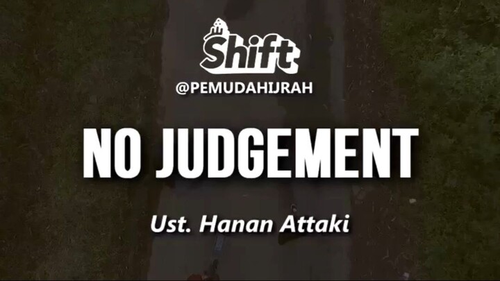 One Minute Booster - No Judgement | Ustadz Hanan Attaki