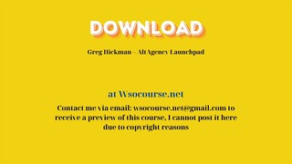Greg Hickman – AltAgency Launchpad – Free Download Courses
