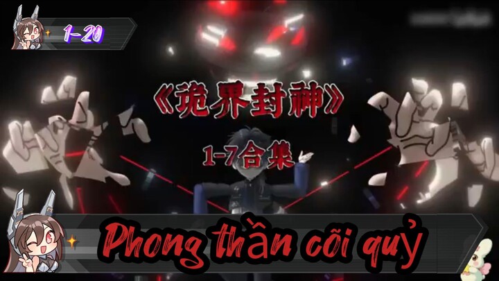 Quỷ thần // 1 -20 // Phong thần cõi quỷ // Thiên môn sub
