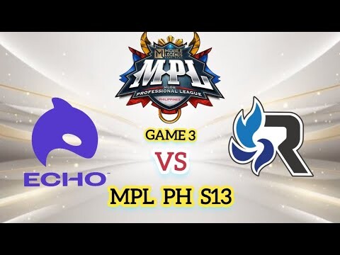 🔴 LIVE - GAME 3 | ECHO VS RSG | MPL PH S13 | MOBILE LEGENDS |